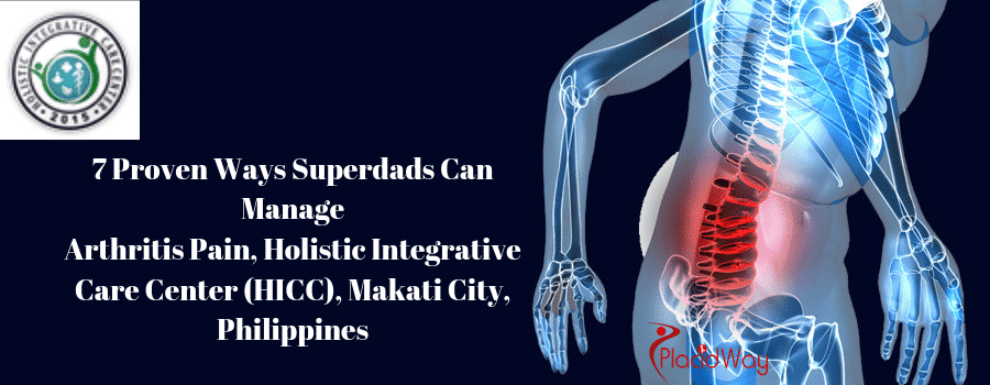 7 Proven Ways Superdads Can Manage Arthritis Pain, Holistic Integrative Care Center (HICC), Makati City, Philippines